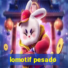 lomotif pesado